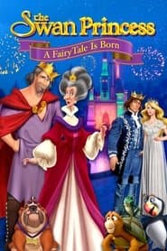 Poster for The Swan Princess A Fairytale Is Born 2023 Movie AMZN WebRip Dual Audio Hindi Eng 480p 720p 1080p
