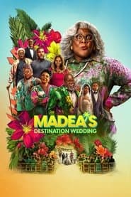 Poster for Madeas Destination Wedding 2025 NF Movie WebRip Dual Audio Hindi Eng 480p 720p 1080p